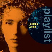 Rossana Casale – Playlist: Rossana Casale