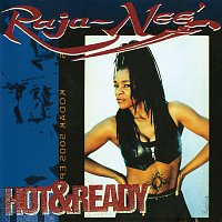 Raja-Nee – Hot & Ready