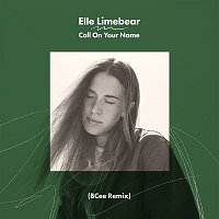 Elle Limebear & BCee – Call On Your Name