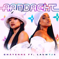 Cháyenne, Lauwtje – Aandacht