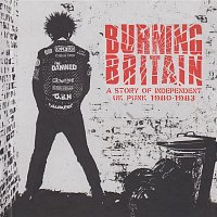 Přední strana obalu CD Burning Britain: A Story Of Independent UK Punk 1980-1983