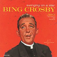 Bing Crosby – Swinging On A Star