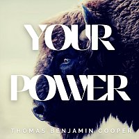 Thomas Benjamin Cooper – Your Power (Arr. for Piano)