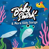 Různí interpreti – Baby Shark & More Kids Songs