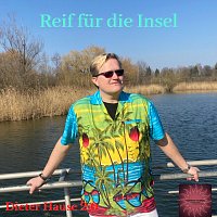 Dieter Hause 2.0 – Reif für die Insel