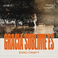 Evan Craft – Gracia Sublime Es