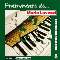 Mario Lavezzi – Frammenti di...Mario Lavezzi