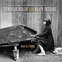 Tomislav Bralic & Klapa Intrade – Bilo Je I Vrime