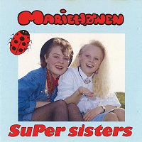 Super Sisters – Mariehonen