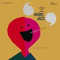 Ken Nordine, The Fred Katz Group – Word Jazz  