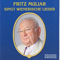 Fritz Muliar – Fritz Muliar singt wienerische Lieder