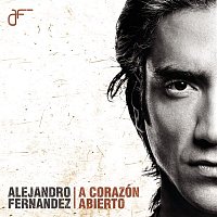 Alejandro Fernández – A Corazón Abierto