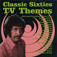 Various Artists.. – Classic Sixties TV Themes