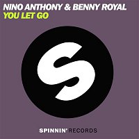 Nino Anthony & Benny Royal – You Let Go