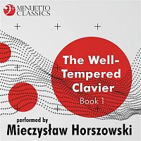 Mieczyslaw Horszowski – The Well-Tempered Clavier, Book 1
