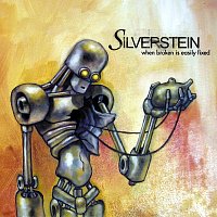Silverstein – When Broken Is Easily Fixed