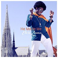 Elvis Zuma – He Made Me