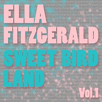 Ella Fitzgerald – Sweet Birdland Vol.  1