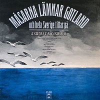 Anders F. Ronnblom – Masarna lamnar Gotland och hela Sverige tittar pa