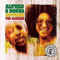 Althea & Donna – Uptown Top Ranking