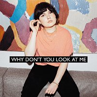 Lily Moore – Why Don’t You Look At Me