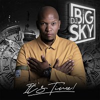 DJ Big Sky – It's Time