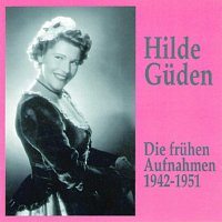 Hilde Guden - Die fruhen Aufnahmen (1942-1951)