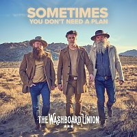 The Washboard Union – Sometimes You Don't Need A Plan