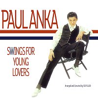 Paul Anka – Swings For Young Lovers