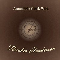 Fletcher Henderson – Around the Clock With