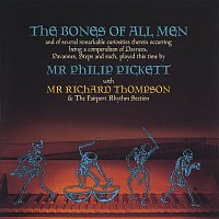 Phillip Pickett, Richard Thompson – The Bones Of All Men