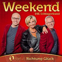 Weekend – Barfusz Richtung Gluck - Die offizielle CD zum 30-jahrigen Buhnenjubilaum