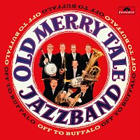 Old Merry Tale Jazzband – Off To Buffalo
