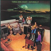 Three Dog Night – Naturally