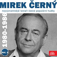 Přední strana obalu CD Nejvýznamnější textaři české populární hudby Mirek Černý 2 (1980 - 1986) Vol. 2