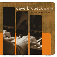 The Dave Brubeck Quartet – Park Avenue South [Live At Starbucks, New York City, NY / July 10-11, 2002]