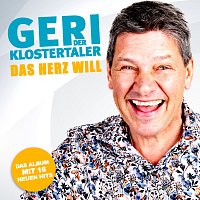 Geri der Klostertaler – Das Herz will