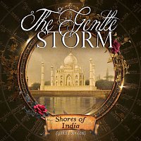 The Gentle Storm – Shores of India (Gentle Version)