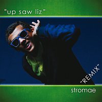 Stromae – Up Saw Liz - Remix