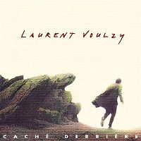 Laurent Voulzy – Caché Derriere
