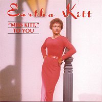 Eartha Kitt – Miss Kitt To You