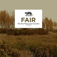 Fair – The Best Worst-Case Scenario