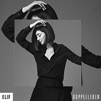 ELIF – Doppelleben