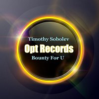 Timothy Sobolev – Bounty for U
