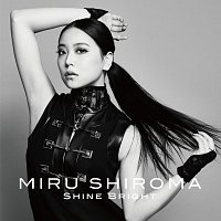 Miru Shiroma – Shine Bright