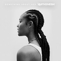 BATHSHEBA – Something About Her