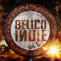 BÉLICO INDIE – BÉLICO INDIE [Vol. 1]