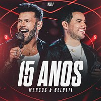 Marcos & Belutti – 15 Anos [Ao Vivo / Vol.1]