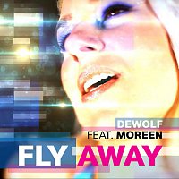DeWolf feat. Moreen – Fly Away