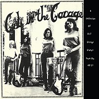 Různí interpreti – Girls in the Garage, Vol. 1